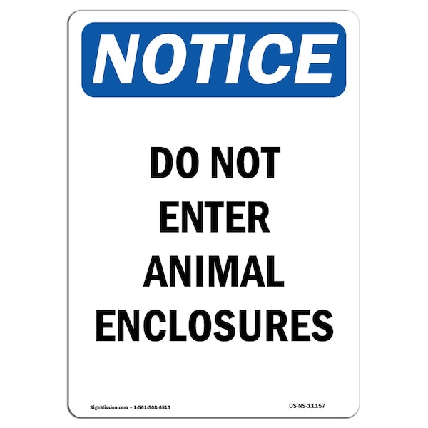 Safety Sign, OSHA Notice, 24" Height, Do Not Enter Animal Enclosures Sign, Portrait